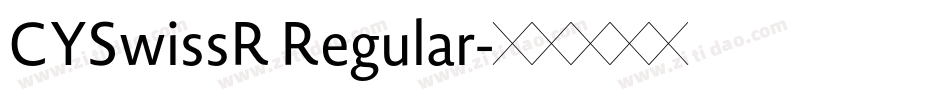 CYSwissR Regular字体转换